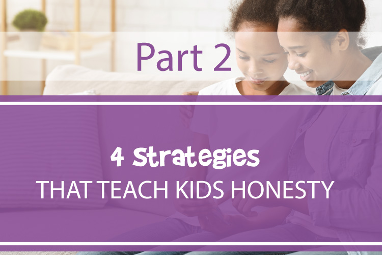 4 strategies to teach kids about honesty- Social Emotional Learning Techniques