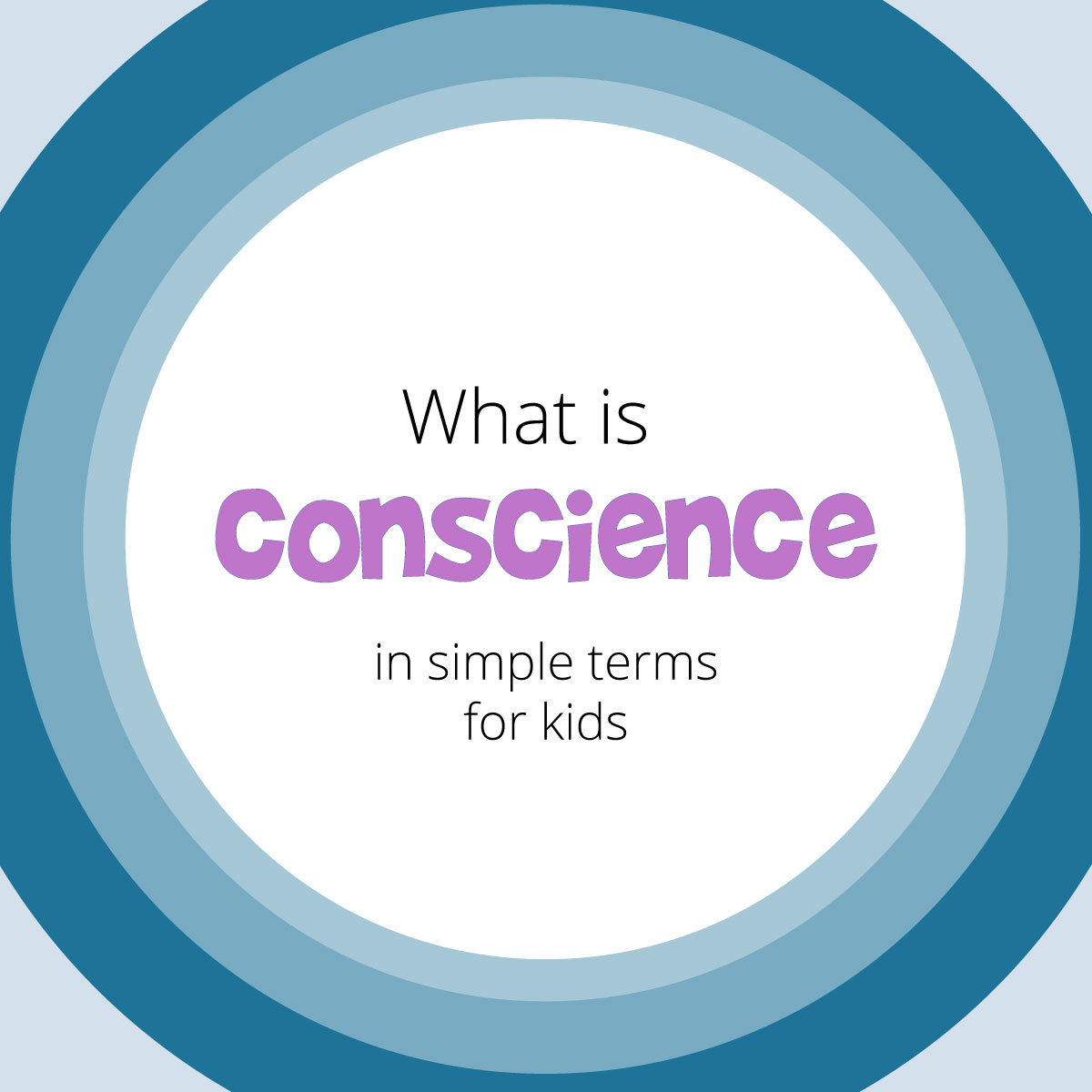 What is conscience? Definition for kids