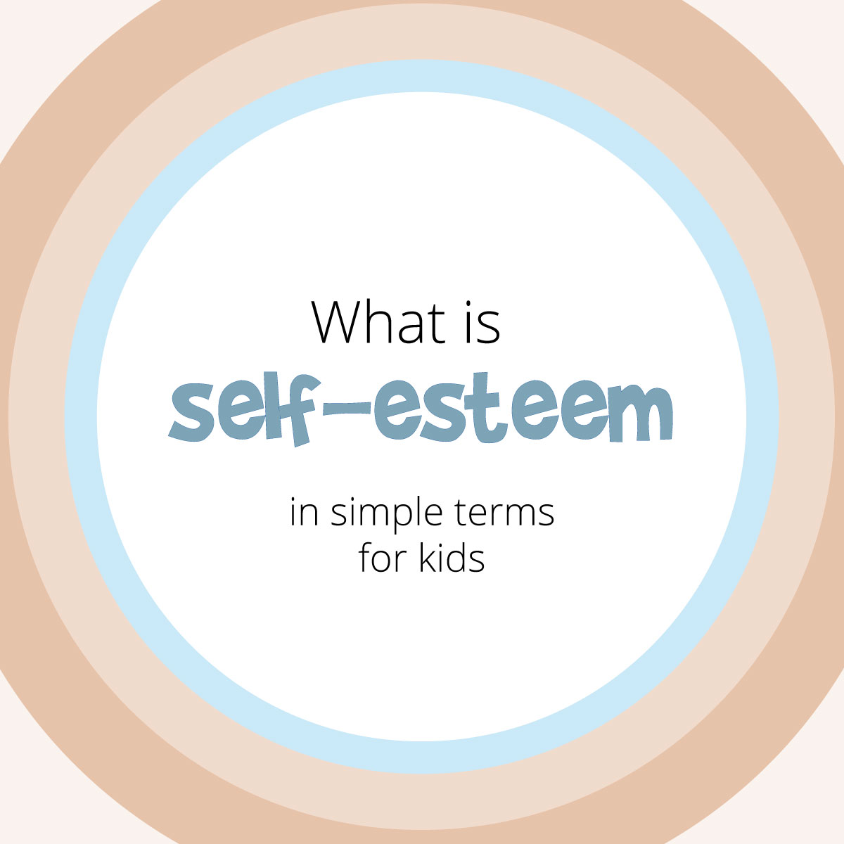 What is self esteem? A simple definition for kids.