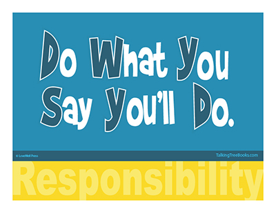 Classroom poster on Responsibility- Do what you say you will do