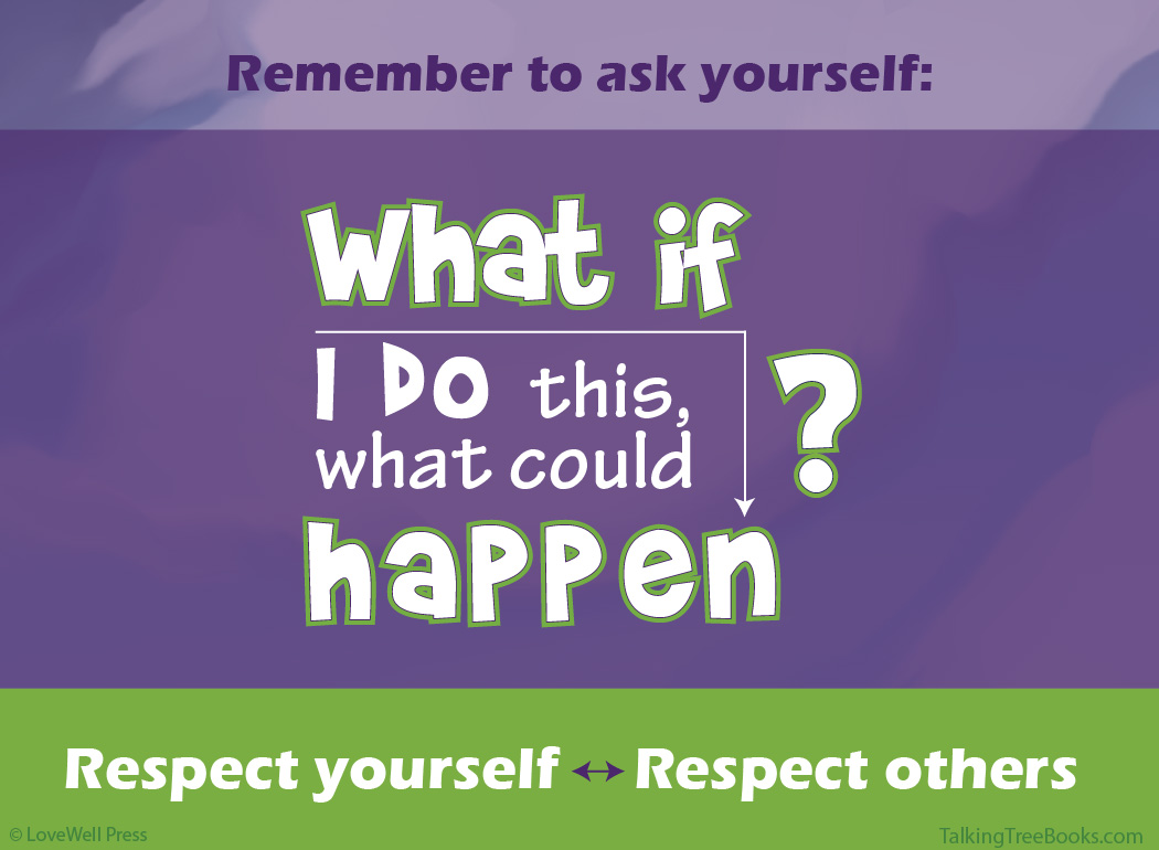 Respect Quote for kids - What if I do this, what could happen?
