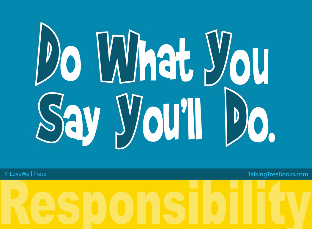 'Do what you say you'll do - responsibility'- Quote for kids character and SEL