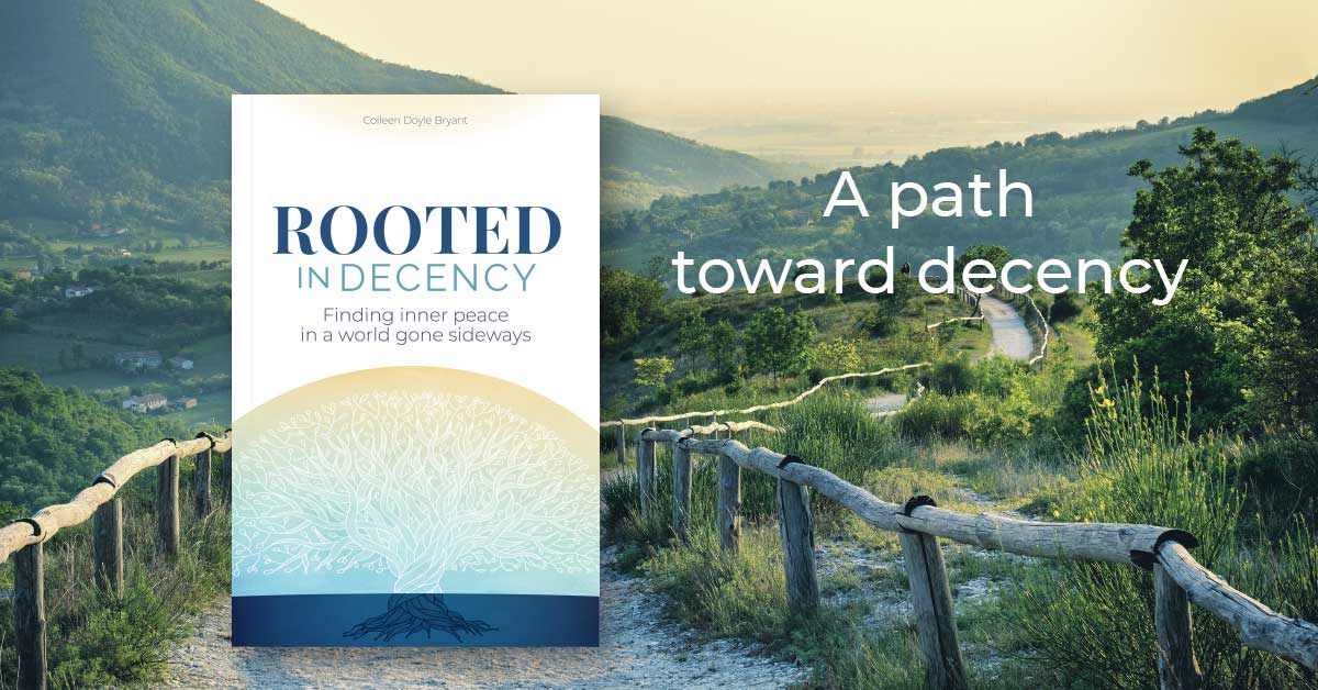 Rooted in Decency Book on Core Values and Common Decency