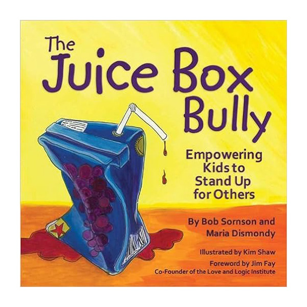 The Juice Box Bully, a childrens picture book on respect and anti-bullying