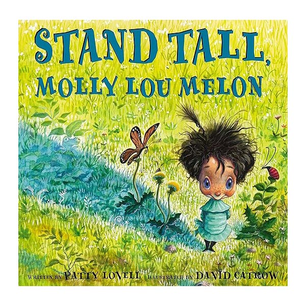 Stand Tall Molly Lou Melon, a childrens picture book on respect for self