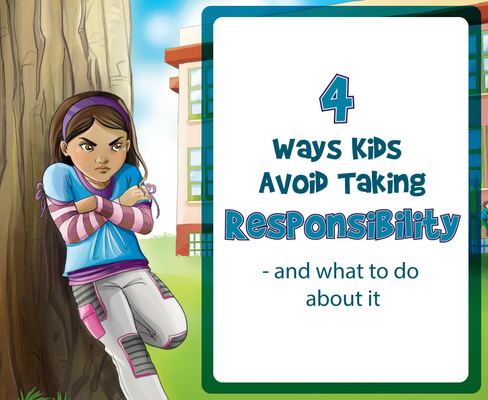 4 Ways Kids Avoid Taking Responsibility- Social Emotional Learning Techniques