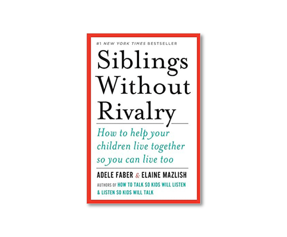Parenting book- Siblings without Rivalry