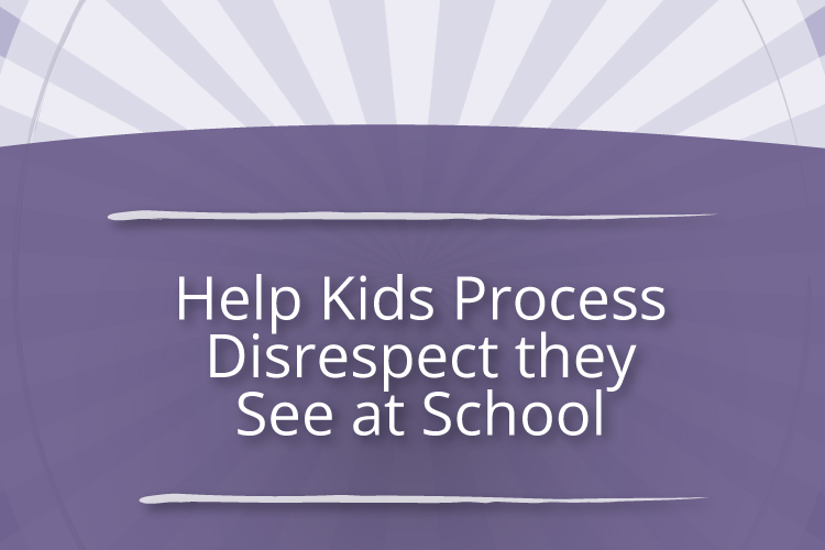 Help kids understand disrespect at school- Social Emotional Learning