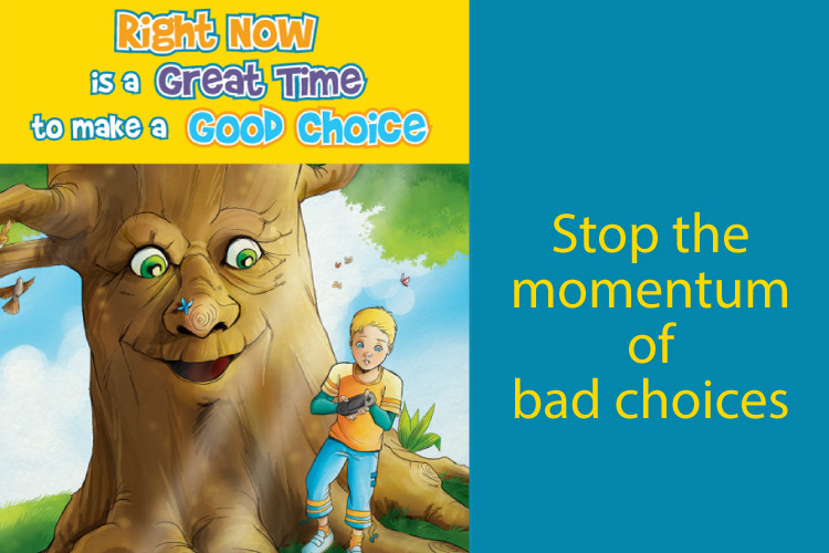 Teach kids to make good choices