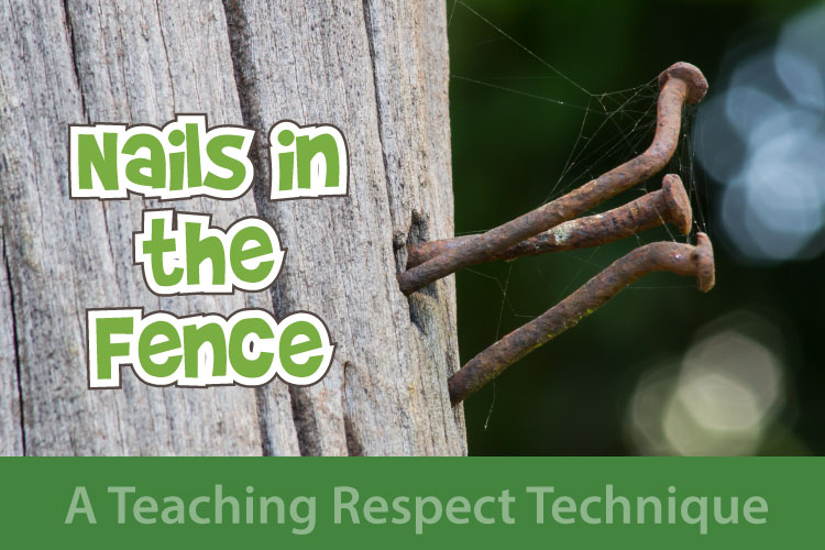 Teaching Respect SEL Technique- Nails in the Fence Story