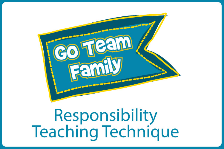 Teach Kids Responsibility- Go Team Family SEL Technique