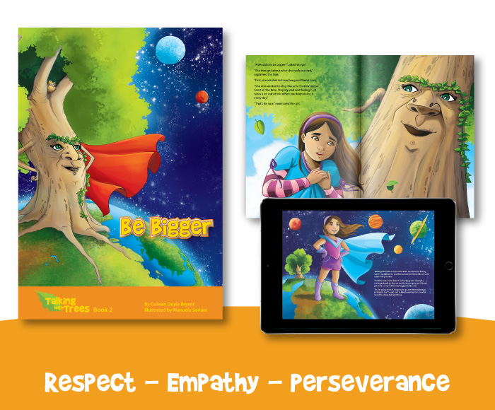 Talking with Trees Book 2: Be Bigger- childrens book on the value of respect and perseverance