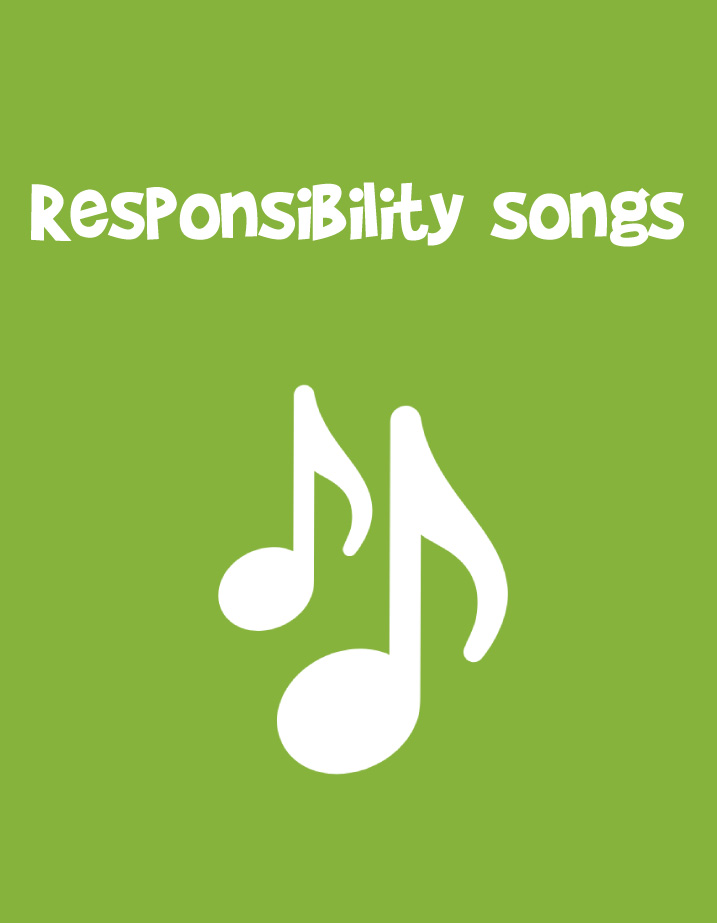 Songs about Responsibility for kids