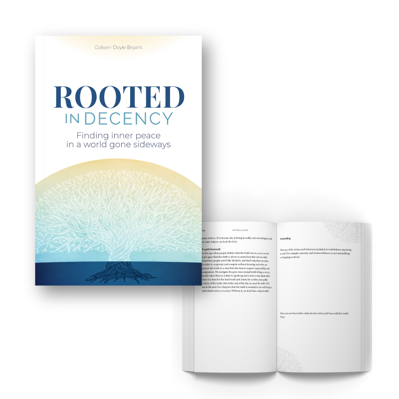 Rooted in Decency Book on Character and Values by Colleen Doyle Bryant