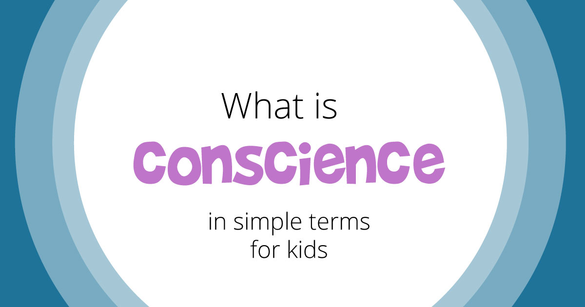 what-is-conscience-a-simple-definition-for-kids