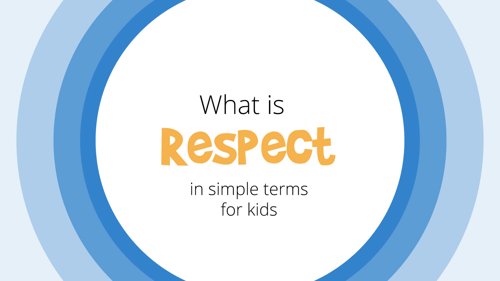 What is Respect? A Simple Definition for Kids