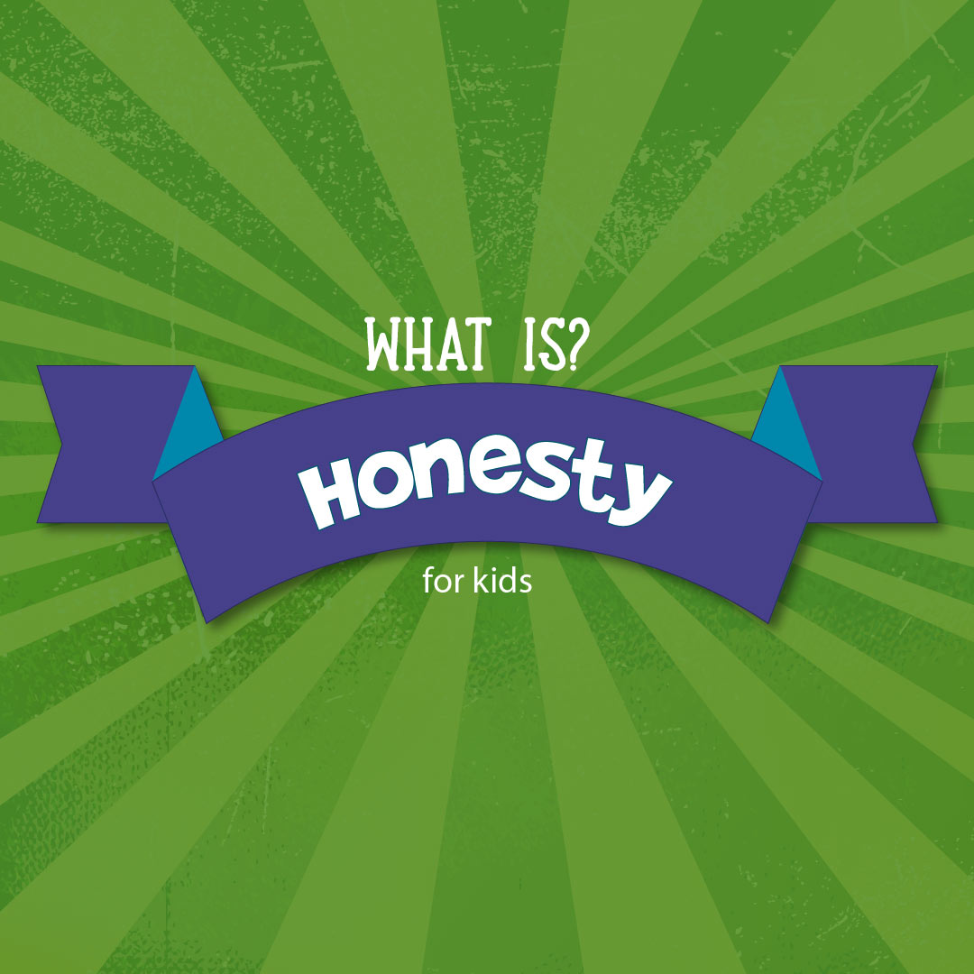 Honesty Definition for Kids