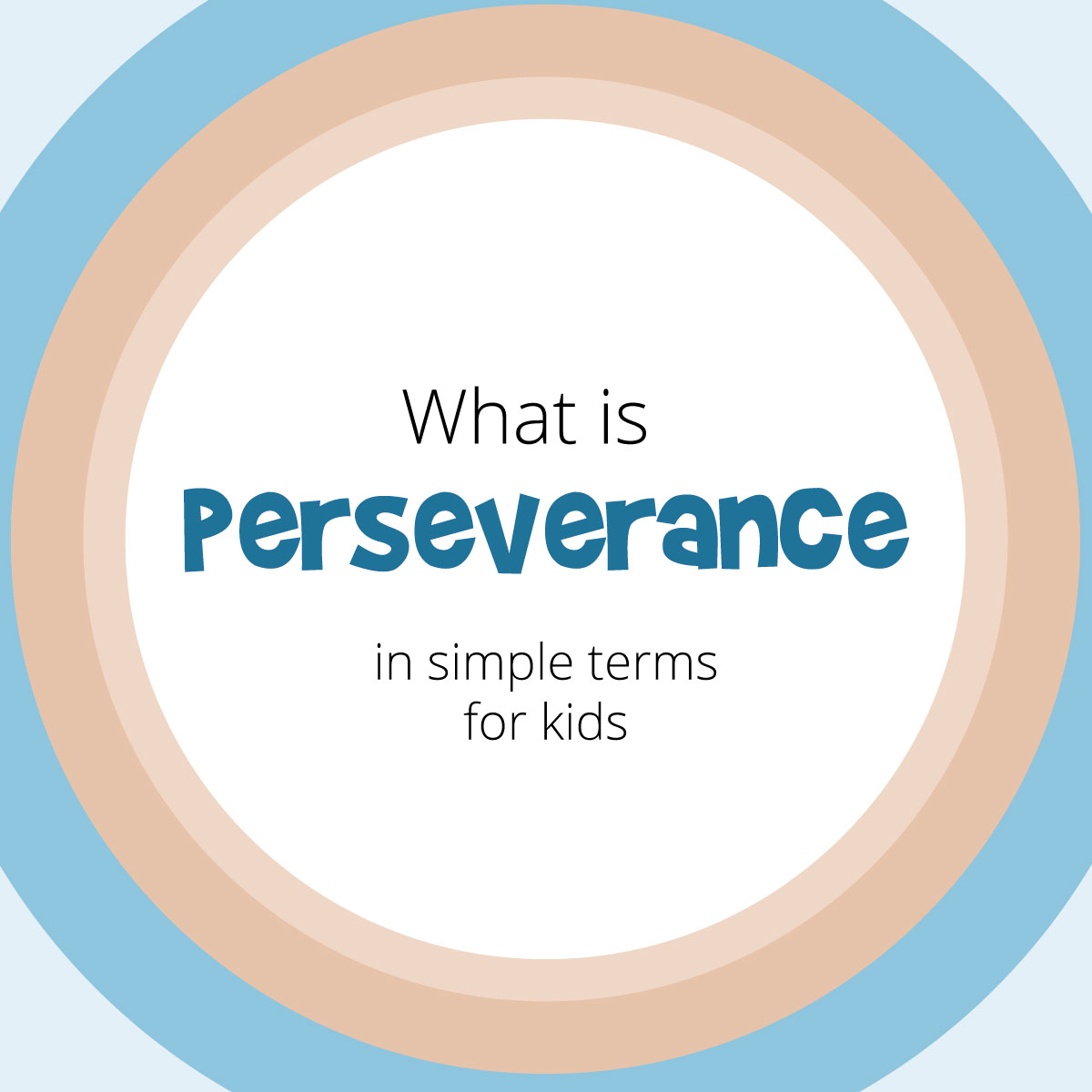 what-is-perseverance-a-simple-definition-for-kids