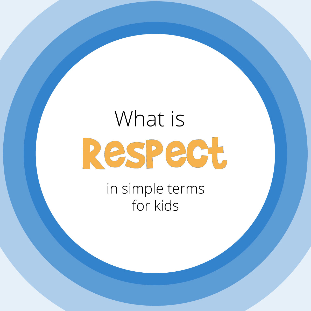 What is respect? Definition for kids