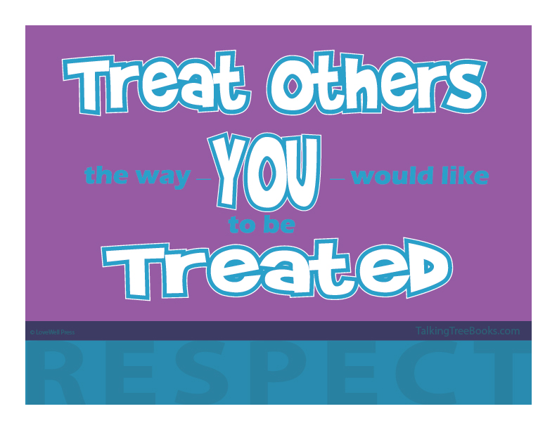 Poster on what respect means: Treat others the way you would like to be treated for SEL / Character Ed.