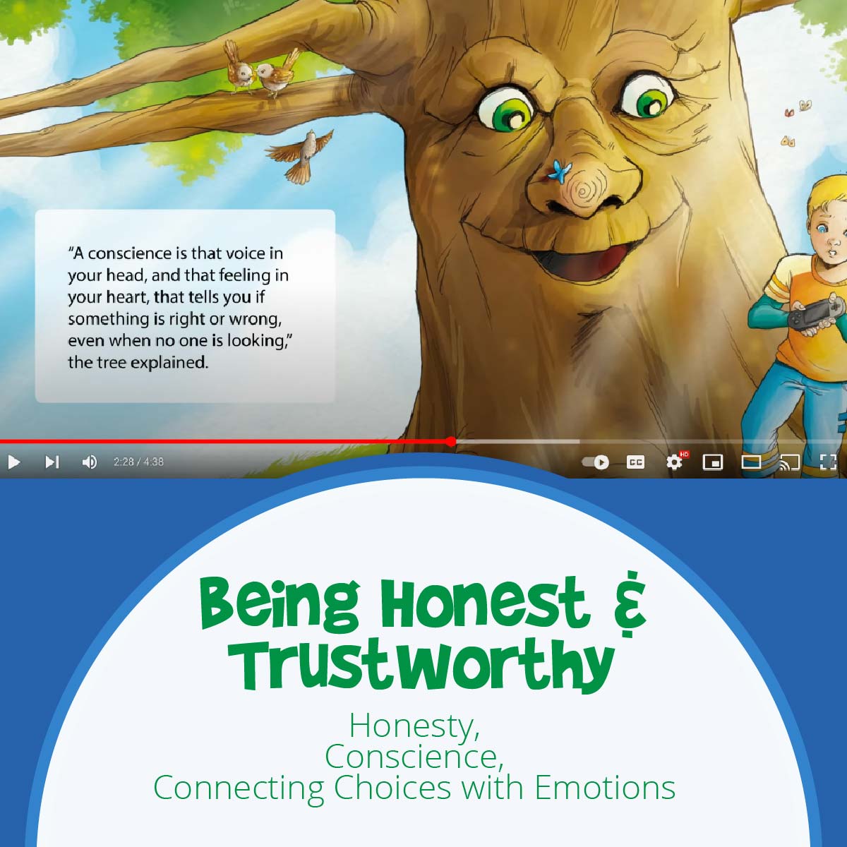 Social Emotional Learning Video of Book Be Proud, on honesty, conscience, forgiveness